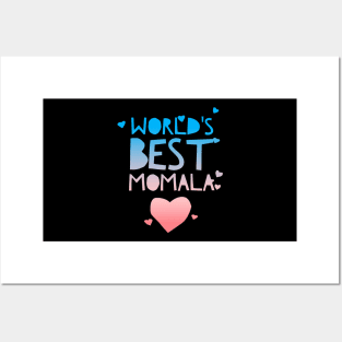 Worlds best momala Posters and Art